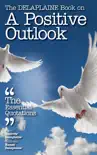 The Delaplaine Book on A Positive Outlook: The Essential Quotations sinopsis y comentarios