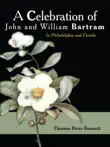 A Celebration of John and William Bartram synopsis, comments