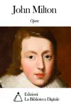 Opere di John Milton sinopsis y comentarios