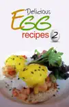 Delicious Egg recipes Volume 2 synopsis, comments
