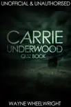 Carrie Underwood Quiz Book synopsis, comments