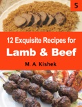 12 Exquisite Recipes for Lamb & Beef book summary, reviews and download