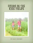 Frogs in the Rice Fields synopsis, comments