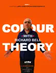 Colour Theory with Richard Bell synopsis, comments