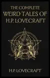 The Complete Weird Tales of H. P. Lovecraft synopsis, comments