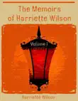 The Memoirs of Harriette Wilson synopsis, comments