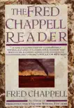 The Fred Chappell Reader synopsis, comments