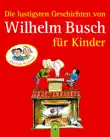 Die lustigsten Geschichten von Wilhelm Busch für Kinder sinopsis y comentarios
