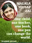 Malala Yousafzai: One Child, One Teacher, One Book, One Pen Can Change The World. sinopsis y comentarios