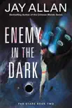 Enemy in the Dark synopsis, comments