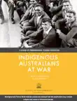Indigenous Australians at War synopsis, comments