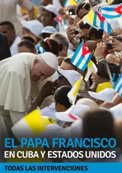 el papa francisco en cuba y estados unidos imagen de la portada del libro