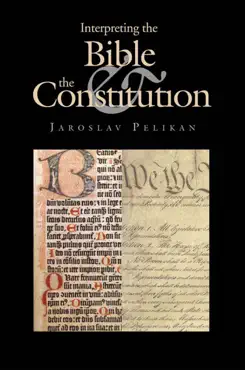 interpreting the bible and the constitution imagen de la portada del libro