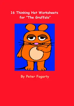 16 thinking hat worksheets for the gruffalo book cover image