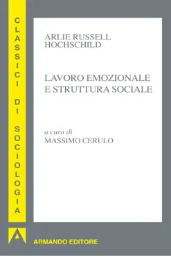 lavoro emozionale e struttura sociale book cover image