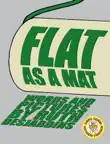 Flat as a Mat synopsis, comments