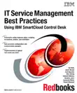 IT Service Management Best Practices Using IBM SmartCloud Control Desk synopsis, comments