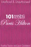 101 Amazing Facts about Paris Hilton synopsis, comments