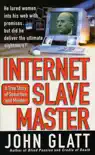 Internet Slave Master synopsis, comments