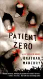 Patient Zero synopsis, comments