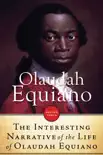 Interesting Narrative of The Life Of Olaudah Equiano Or Gustavus Vassa, Th synopsis, comments
