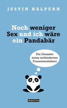 noch weniger sex und ich wäre ein pandabär book cover image