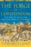 The Forge of Christendom synopsis, comments