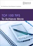 Top 100 Tips to Achieve More synopsis, comments