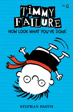timmy failure now look what you've done book cover image