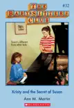 Kristy and the Secret of Susan (The Baby-Sitters Club #32) book summary, reviews and download
