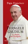 Evangelii gaudium. Exhortación apostólica sinopsis y comentarios