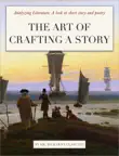 The Art of Crafting a Story synopsis, comments