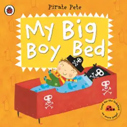 my big boy bed: a pirate pete book (enhanced edition) book cover image