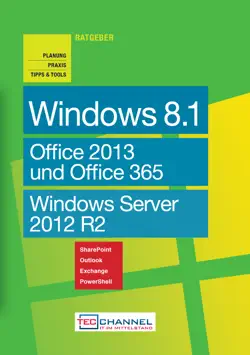 praxisratgeber - windows 8.1, windows server 2012 r2, office 2013 und office 365 book cover image