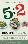 The Ultimate 5:2 Diet Recipe Book sinopsis y comentarios
