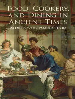 food, cookery, and dining in ancient times book cover image