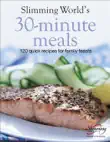Slimming World 30-Minute Meals synopsis, comments