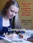 Dominate AP US History, Volume Three synopsis, comments