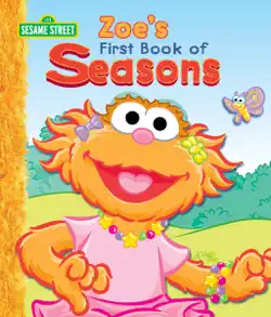 zoe's first book of seasons (sesame street) book cover image
