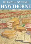 The Essential Nathaniel Hawthorne Collection sinopsis y comentarios