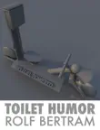 Toilet Humor synopsis, comments