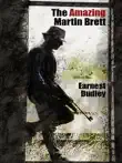 The Amazing Martin Brett synopsis, comments