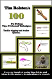 100 Fly Fishing Tips, Tricks and Techniques synopsis, comments