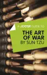 A Joosr Guide to... The Art of War by Sun Tzu synopsis, comments
