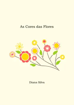 as cores das flores imagen de la portada del libro