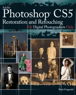 photoshop cs5 restoration and retouching for digital photographers only book cover image