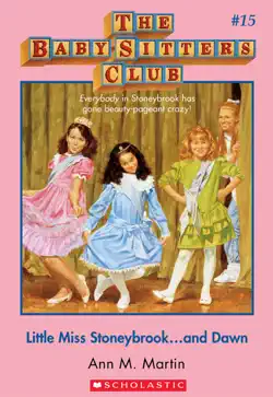 little miss stoneybrook...and dawn (the baby-sitters club #15) book cover image