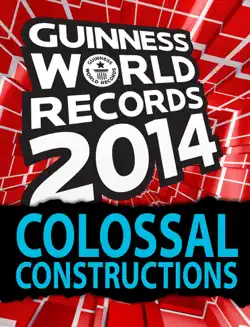 guinness world records - colossal constructions imagen de la portada del libro