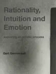 Rationality, Intuition and Emotion synopsis, comments