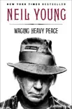 Waging Heavy Peace synopsis, comments